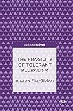 The Fragility of Tolerant Pluralism