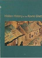 Hidden History Of The Kovno Ghetto. B001KRKDH2 Book Cover