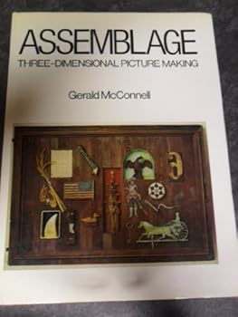 Hardcover Assemblage: Three-dimensional picture making Book