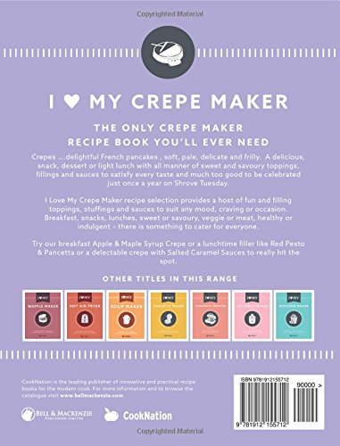 Back cover of 'I Love My Crepe Maker' recipe book, showing descriptions and other books in the series.