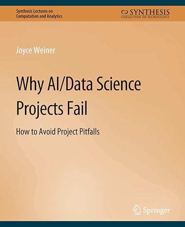 Why AI/Data Science Projects Fail: How to Avoid Project Pitfalls-finelybook