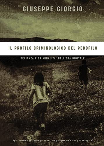 Il Profilo Criminologico del Pedofilo
