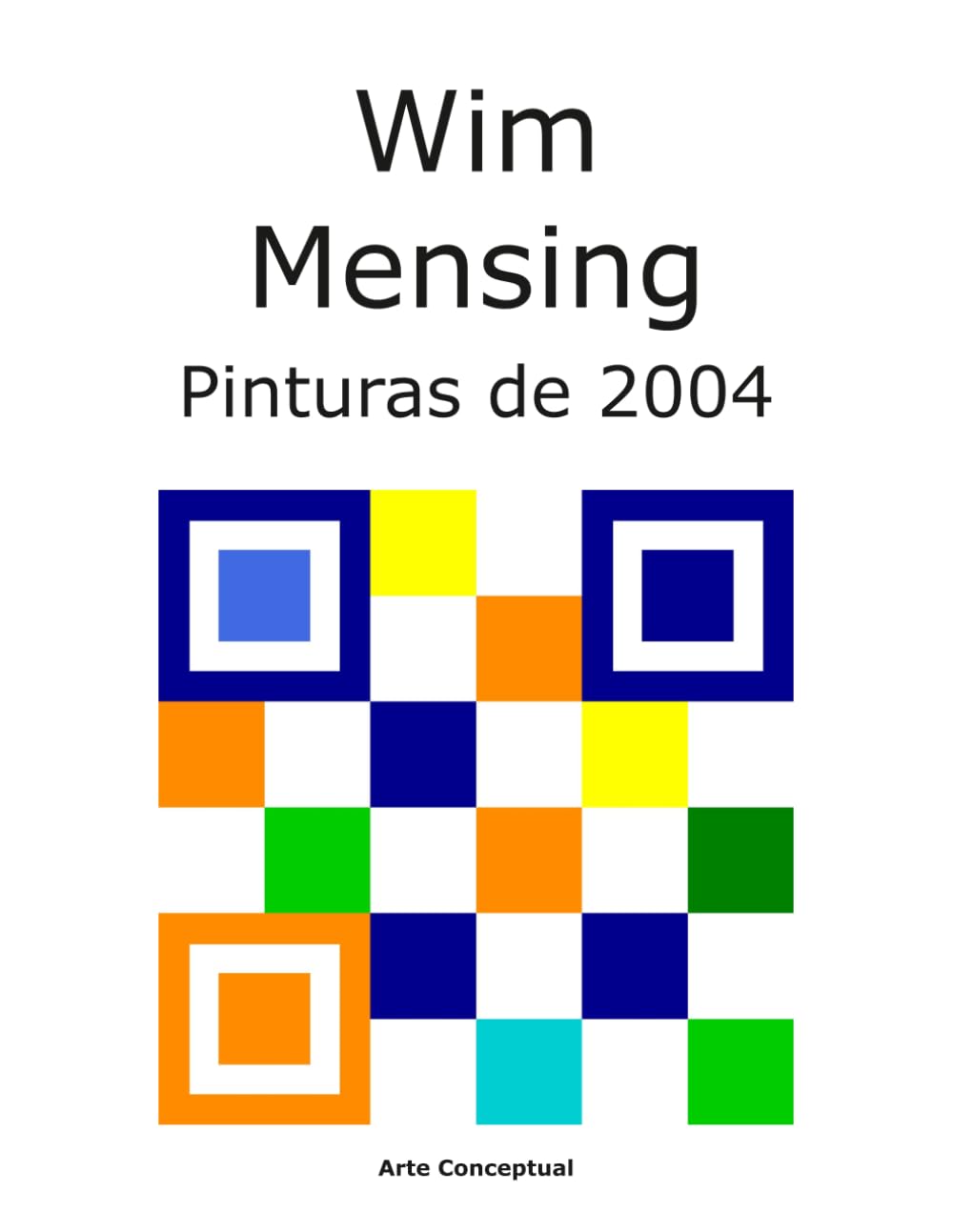 Wim Mensing Pinturas de 2004