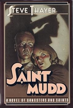 Hardcover Saint Mudd: A Novel of Gangsters and Saints Book
