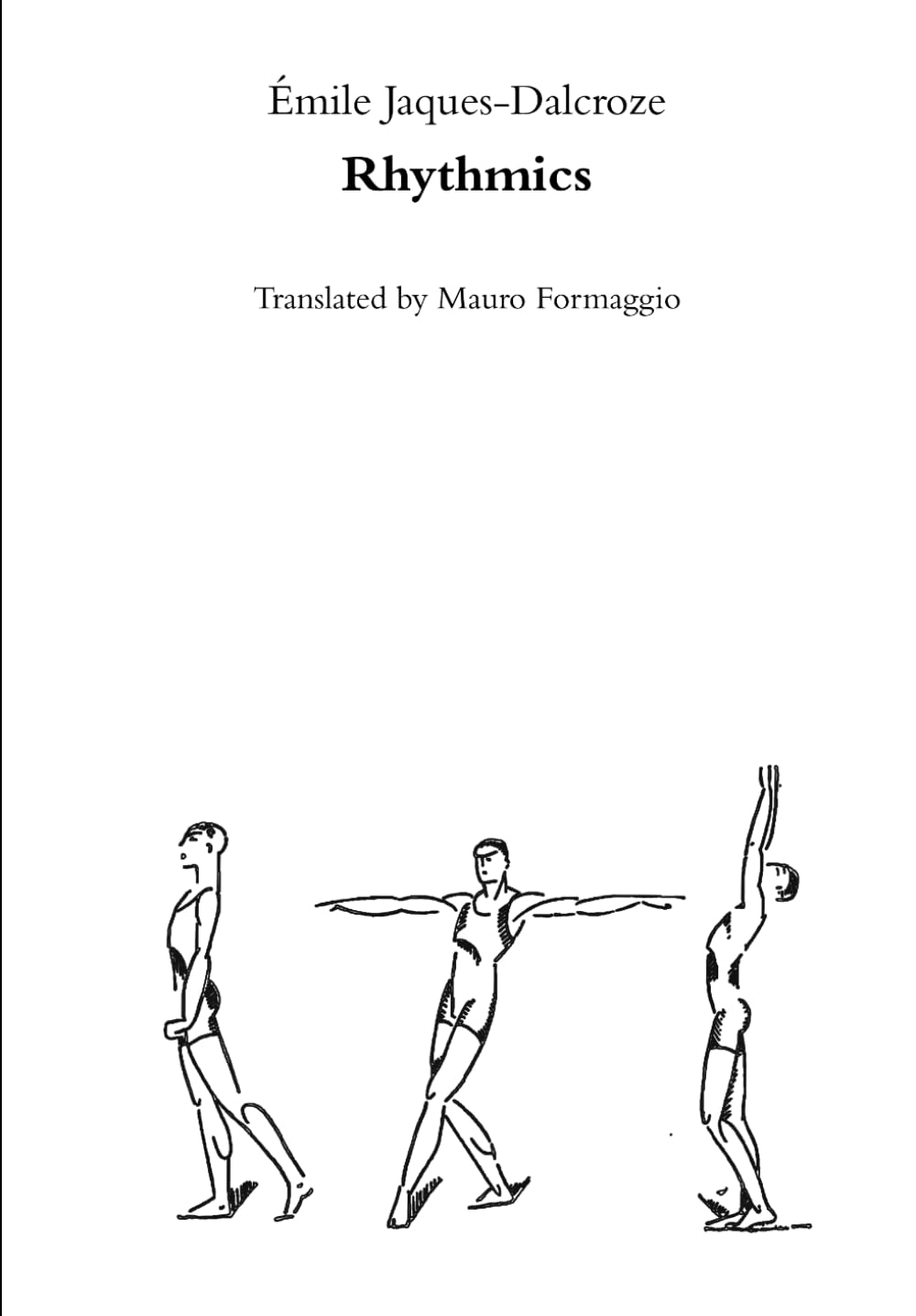 Rhythmics (Musicology by Mathis Lussy and Émile Jaques-Dalcroze in English)