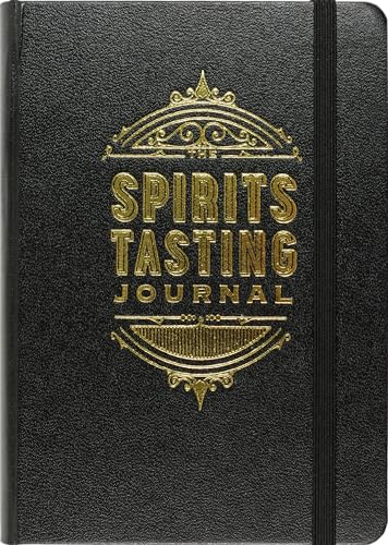 Image of Spirits Tasting Journal: A Logbook to Rate, Record, and Remember Spirits