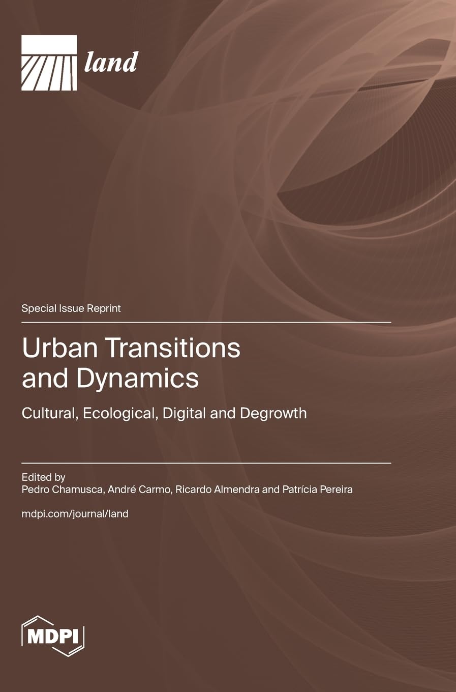 Urban Transitions and Dynamics: Cultural, Ecological, Digital and Degrowth