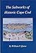 The Saltworks of Historic Cape Cod: A Record of the Nineteenth Century Economic Boom in Barnstable County