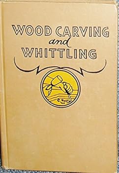 Hardcover Wood Carving and Whittling Book