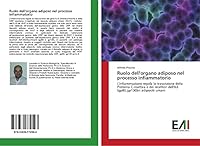 Ruolo dell'organo adiposo nel processo infiammatorio 3639772598 Book Cover