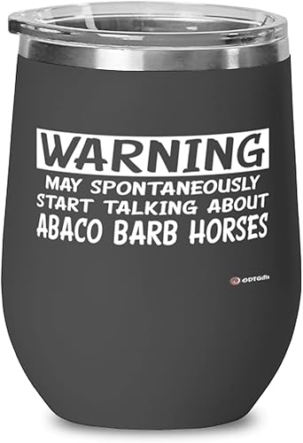 ODTGIFTS Funny Abaco Barb Horse Wine Glass Warning May Spontaneously Start Talking About Abaco Barb Horses 12oz Stainless Steel Black disponible en Yaxa Peru