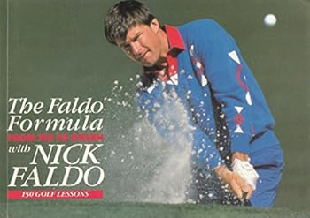 Paperback Faldo Formula: From Tee to Green with Nick Faldo Book