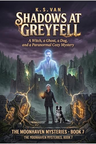 Shadows at Greyfell (The Moonhaven Mysteries Book 7)