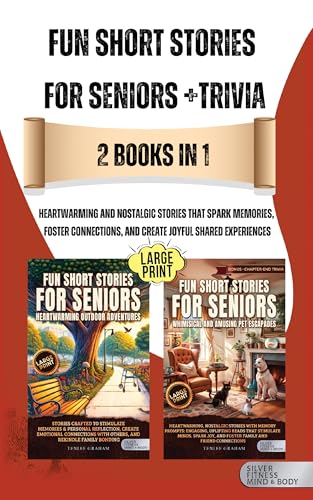 Image of Fun Short Stories For Seniors + Trivia 2 Books in 1 (Large Print): Heartwarming and Nostalgic Stories that Spark Memories, Foster Connections, and ... Experiences (Silver Fitness: For Your Mind)