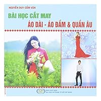 Bài Học Cắt May Áo Đài-Áo Đầm và Quần Âu 6049479127 Book Cover