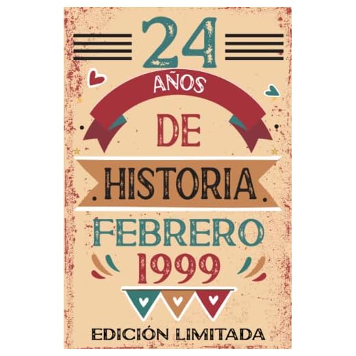 24 Años De Historia Febrero 1999: Libro de visitas, cuaderno, 110 páginas de felicitaciones, idea de regalo, regalo Para la esposa, novia, mujer, La madre