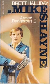 Armed Dangerous - Book #54 of the Mike Shayne