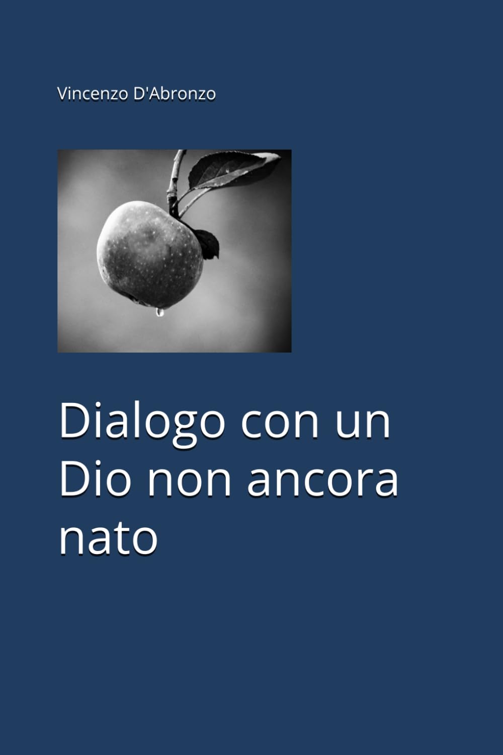 Dialogo con un Dio non ancora nato