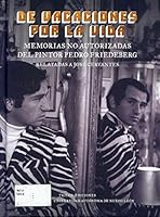 DE VACACIONES POR LA VIDA. MEMORIAS NO AUTORIZADAS DEL PINTOR PEDRO 6074555036 Book Cover