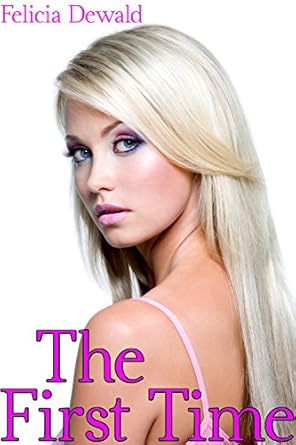 Amazon.com: The First Time (First Time Taboo Forbidden Household