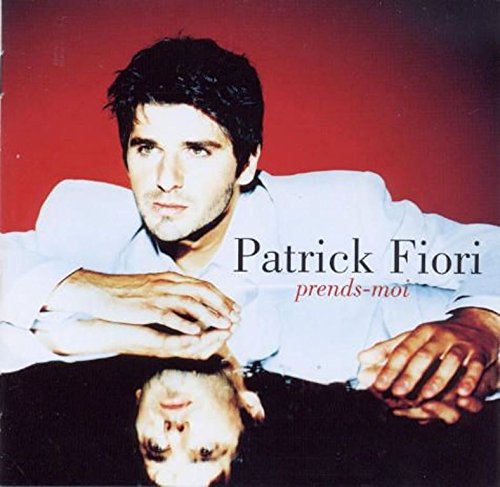 Prends-Moi [Audio CD] Fiori, Patrick