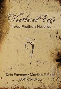 Paperback Weathered Edge: Three Alaskan Novellas Book