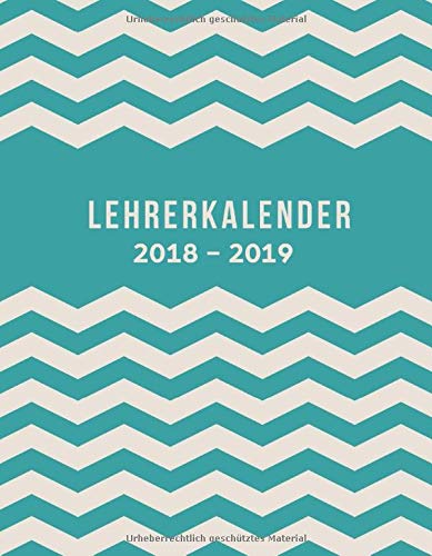Lehrerkalender 2018 2019: der Schulplaner 2018-2019 für das neue Schuljahr - Lehrerkalender und Jah Lehrerkalender 2018 2019: der Schulplaner 2018-2019 für das neue Schuljahr - Lehrerkalender und Jah