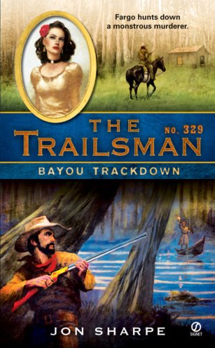Bayou Trackdown (By: David Robbins,Jon Sharpe)