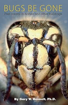 Paperback Bugs Be Gone: Pest control in homes and other buildings Book