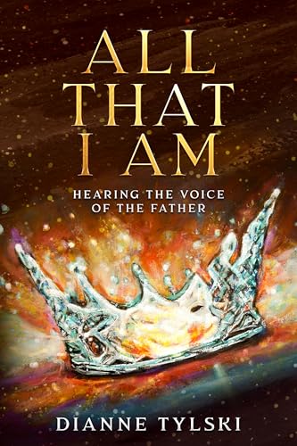 All That I Am: Hearing the Voice of the Father