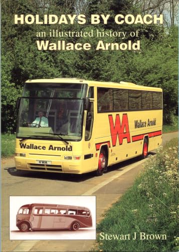 Image of Holidays by Coach: Illustrated History of Wallace Arnold