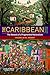 The Caribbean: The Genesis of a Fragmented Nationalism (Latin American Histories)