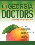 For Georgia Doctors:fresh ideas on asset protection, tax, practice planning, wealth accumulation and estate planning