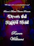 Down the Rabbit Hole: Raven's Twisted Classics