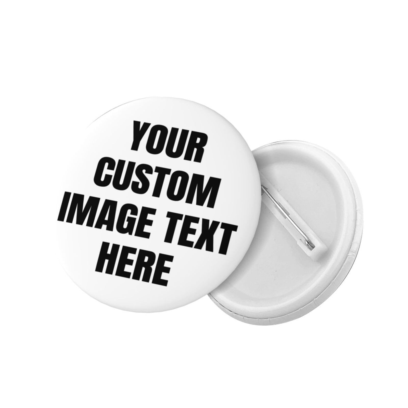 Custom Pins Custom Buttons Badge Personalized Button Pin Pinback Make Your Own Pins Funny Gifts For Father Mother Friends Classmates Small 1.2in