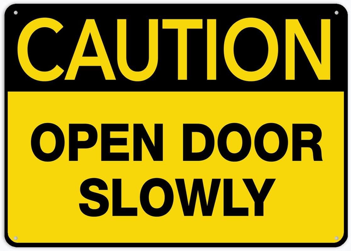 Caution Open Door Slowly Rust Free Aluminum Tin Sign - Warning Decor with Pre-Drilled Holes for Indoor-Outdoor Office Door, Hospital Room, Warehouse - 8x12 Inch​