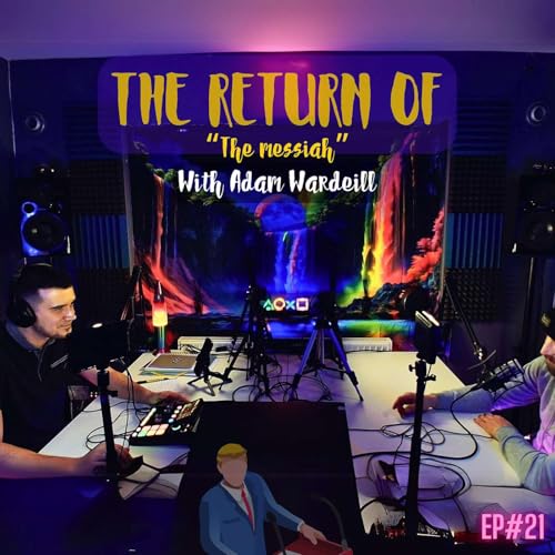 Flat Earth Debunked, UFO Drones? & The Return of The Messiah! [EP#21] with Adam Wardiell