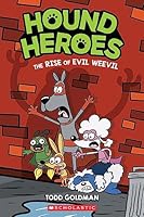 The Rise of Evil Weevil (Hound Heroes #2) 1338648489 Book Cover