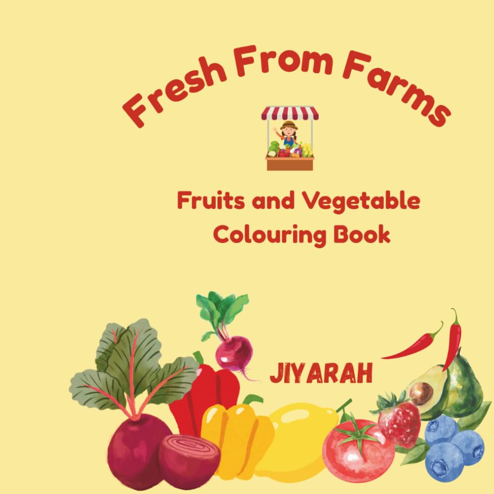 Fresh From Farms: Fruits and Vegetables colouring book