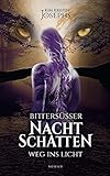 Bittersüßer Nachtschatten - Weg ins Licht...