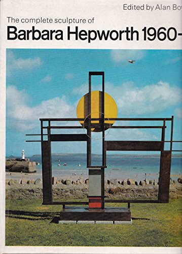 The complete sculpture of Barbara Hepworth, 196... 0853312710 Book Cover