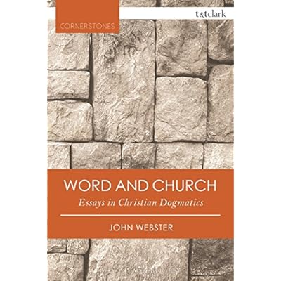 Word and Church: Essays in Christian Dogmatics