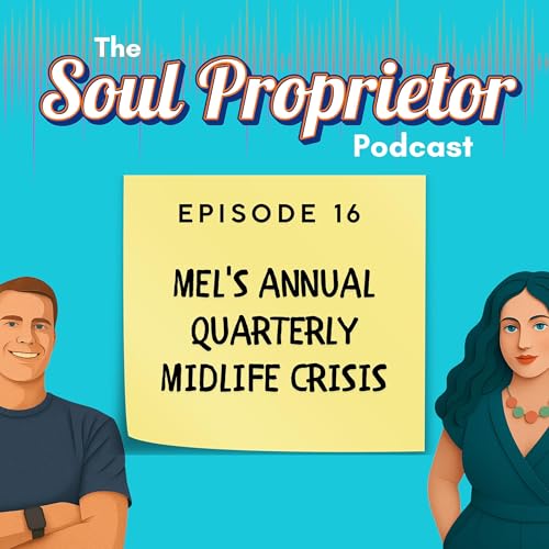 Mel's Annual Quarterly Midlife Crisis