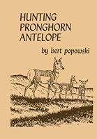 Hunting Pronghorn Antelope 1940001064 Book Cover