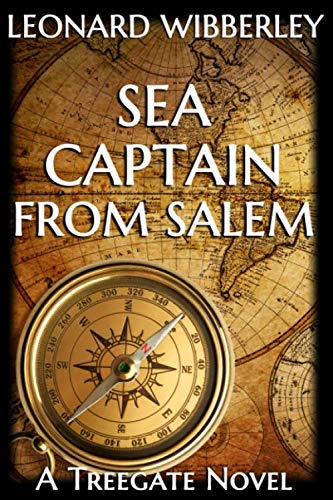 Sea Captain from Salem (The Treegate Series) 1522094113 Book Cover