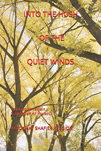 Photo de INTO THE HUSH OF THE QUIET WINDS: Love would remain a vital part of my soul