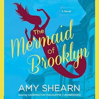 The Mermaid of Brooklyn Audiolibro Por Amy Shearn arte de portada