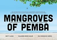 Mangroves of Pemba: A Brief Overview of Ecology, Status and Species in the Island of Pemba 9987449026 Book Cover