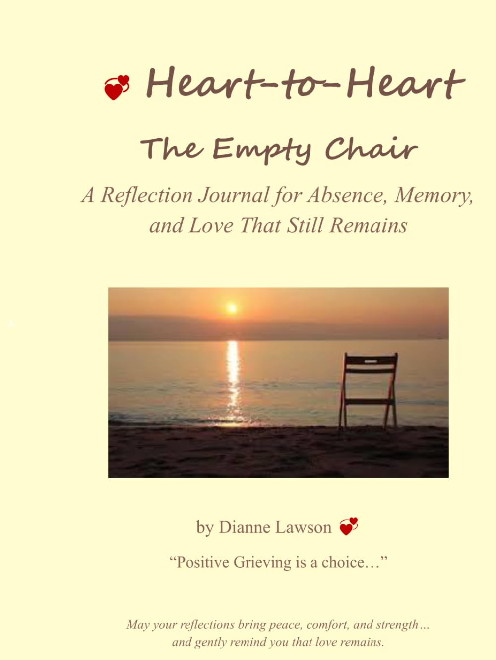 Heart-to-Heart: The Empty Chair: A Reflection Journal for Absence, Memory, and Love That Still Remains