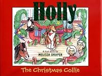 Holly the Christmas Collie 0974108138 Book Cover